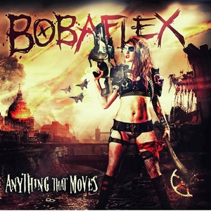 Bobaflex-Anything-That-Moves